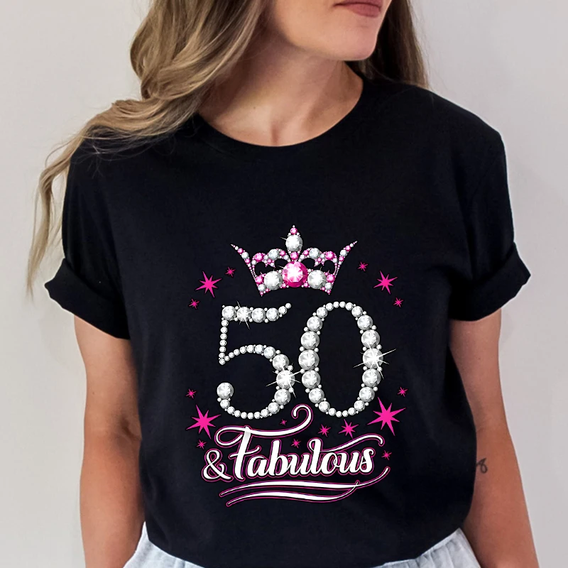 50 and Fabulous T-shirts for Women 50th Birthday Funny T Shirts Hip Hop Vintage Tee Clothes Female Tops Short Sleeve Streetwear